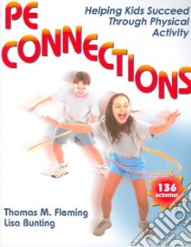 Pe Connections libro in lingua di Fleming Thomas M., Bunting Lisa