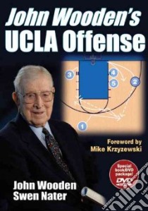 John Wooden's UCLA Offense libro in lingua di Wooden John R., Nater Swen
