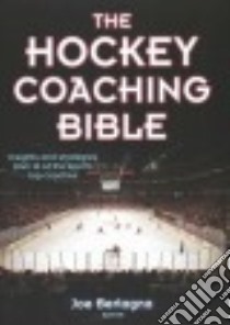 The Hockey Coaching Bible libro in lingua di Bertagna Joe (EDT)