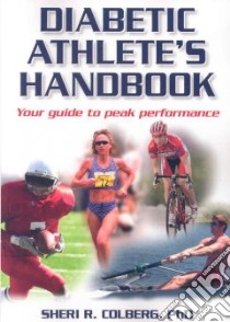 Diabetic Athlete's Handbook libro in lingua di Colberg Sheri R. Ph.D.