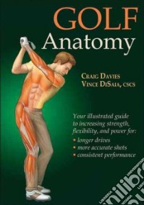 Golf Anatomy libro in lingua di Davies Craig, Disaia Vince