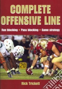 Complete Offensive Line libro in lingua di Trickett Rick