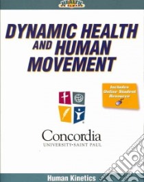 Dynamic Health and Human Movement libro in lingua di Human Kinetics Inc. (COR)
