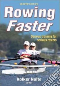 Rowing Faster libro in lingua di Nolte Volker