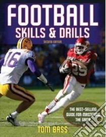Football Skills & Drills libro in lingua di Bass Tom