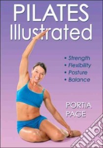 Pilates Illustrated libro in lingua di Page Portia