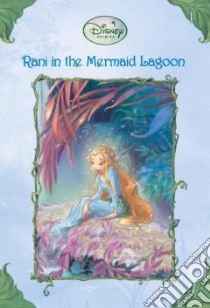 Rani In The Mermaid Lagoon libro in lingua di Papademetriou Lisa
