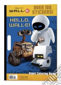 Hello, Wall-E! libro in lingua di Shealy Dennis