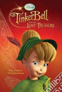 Tinker Bell and the Lost Treasure libro in lingua di Morris Kimberly (ADP)
