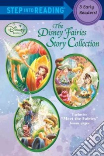 The Disney Fairies Story Collection libro in lingua di Disney Enterprises Inc. (COR)