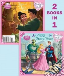 Aurora and the Helpful Dragon / Tiana and Her Furry Friend libro in lingua di RH Disney (COR), Studio Iboix (ILT)