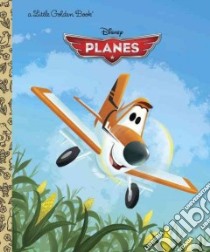 Disney Planes libro in lingua di Hall Klay, Hand Jason (ILT), Fejeran Tony (CON)