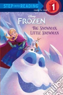 Big Snowman, Little Snowman libro in lingua di Rabe Tish, Disney Storybook Artists (ILT)