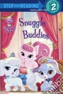 Snuggle Buddies libro in lingua di Carbone Courtney (ADP), Disney Storybook Art Team (ILT)