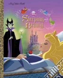 Sleeping Beauty libro in lingua di Feldman Thea (ADP), Disney Storybook Art Team (ILT)