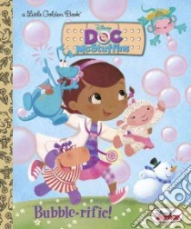 Bubble-rific! libro in lingua di Posner-Sanchez Andrea (ADP), Disney Storybook Art Team (ILT)