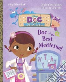 Doc Is the Best Medicine! libro in lingua di Posner-Sanchez Andrea, Wall Mike (ILT)