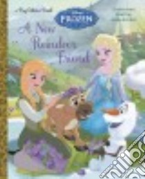 A New Reindeer Friend libro in lingua di Julius Jessica, Disney Storybook Art Team (ILT)