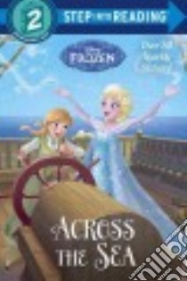 Across the Sea libro in lingua di Homberg Ruth, Candau Brittany (CRT), Disney Storybook Art Team (ILT)