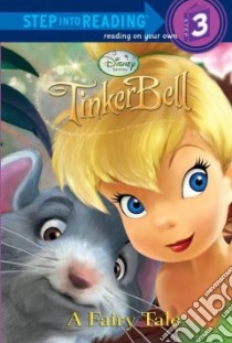 Disney Fairies Tinker Bell, A Fairy Tale libro in lingua di Jordan Apple, Disney Storybook Artists (ILT)