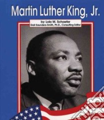 Martin Luther King, Jr. libro in lingua di Schaefer Lola M.