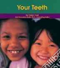 Your Teeth libro in lingua di Frost Helen, Saunders-Smith Gail
