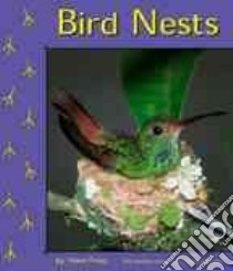 Bird Nests libro in lingua di Frost Helen, Saunders-Smith Gail (EDT), Saunders-Smith Gail