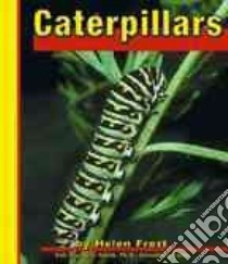 Caterpillars libro in lingua di Frost Helen, Saunders-Smith Gail (EDT), Saunders-Smith Gail