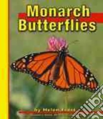 Monarch Butterflies libro in lingua di Frost Helen, Saunders-Smith Gail