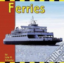 Ferries libro in lingua di Schaefer Lola M.