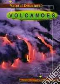 Volcanoes libro in lingua di Lassieur Allison