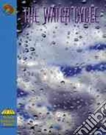 The Water Cycle libro in lingua di Curry Don L., Saunders-Smith Gail