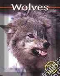 Wolves libro in lingua di Welsbacher Anne
