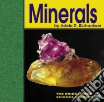 Minerals libro in lingua di Richardson Adele D.