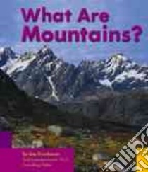 What Are Mountains? libro in lingua di Trumbauer Lisa, Saunders-Smith Gail