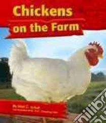 Chickens on the Farm libro in lingua di Schuh Mari C., Saunders-Smith Gail