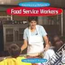 Food Service Workers libro in lingua di Yanuck Debbie L.