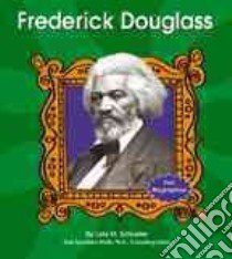 Frederick Douglass libro in lingua di Schaefer Lola M.
