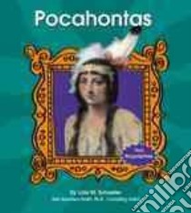 Pocahontas libro in lingua di Schaefer Lola M., Saunders-Smith Gail (EDT)