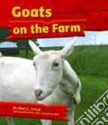 Goats on the Farm libro in lingua di Schuh Mari C., Saunders-Smith Gail (EDT)
