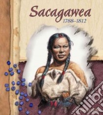 Sacagawea libro in lingua di Wallner Rosemary