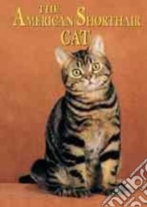 The American Shorthair Cat libro in lingua di Mattern Joanne