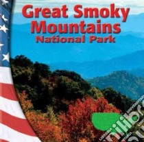 Great Smoky Mountains National Park libro in lingua di Graf Mike