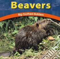 Beavers libro in lingua di Sullivan Jody, Rake Jody Sullivan