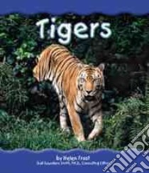 Tigers libro in lingua di Frost Helen, Saunders-Smith Gail (EDT)
