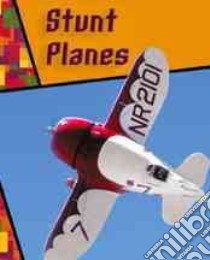 Stunt Planes libro in lingua di Savage Jeff