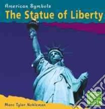 The Statue of Liberty libro in lingua di Nobleman Marc Tyler