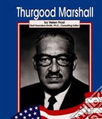 Thurgood Marshall libro in lingua di Frost Helen, Marshall Thurgood