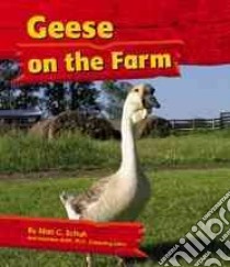 Geese on the Farm libro in lingua di Schuh Mari C.