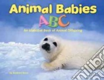 Animal Babies ABC libro in lingua di Knox Barbara